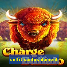 selfit santos dumont